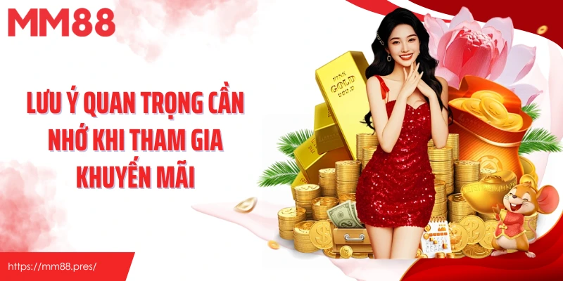 Lưu ý quan trọng cần nhớ khi tham gia khuyến mãi